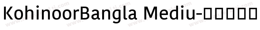 KohinoorBangla Mediu字体转换
